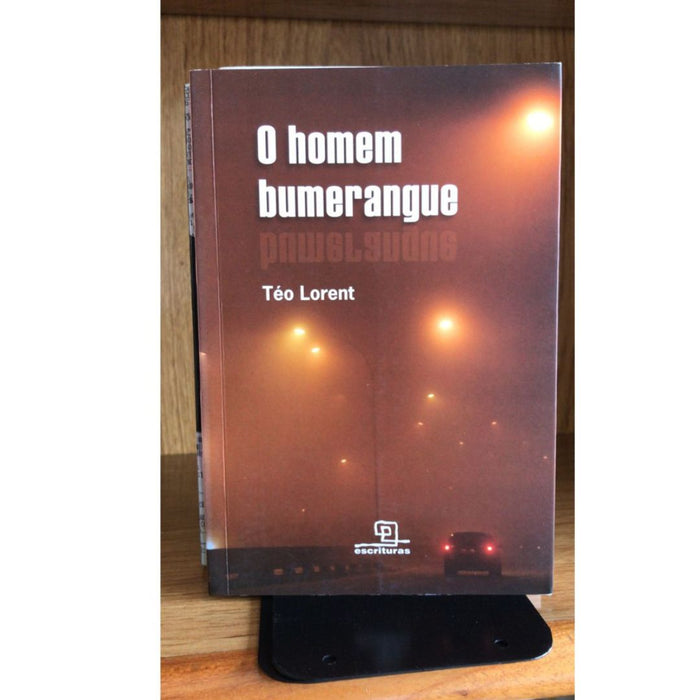 O Homem Bumerangue Téo Lorent 1st Ed. Book Brazilian Portuguese Language