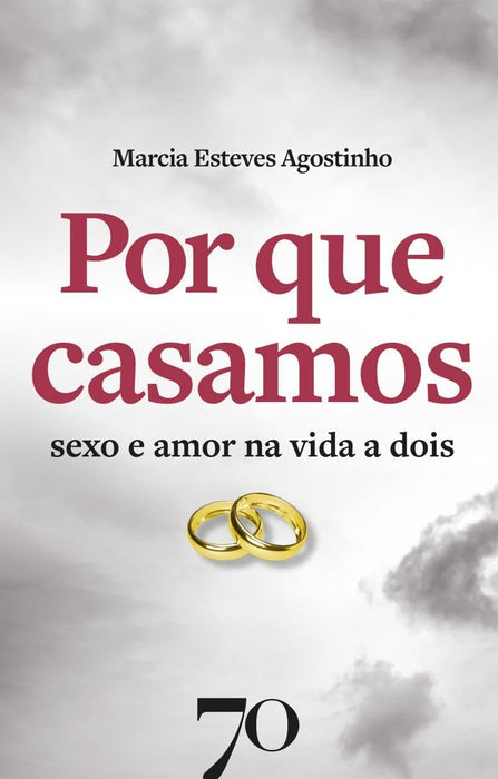 por que casamos sexo e amor na vida a dois - AGOSTINHO - Paperback