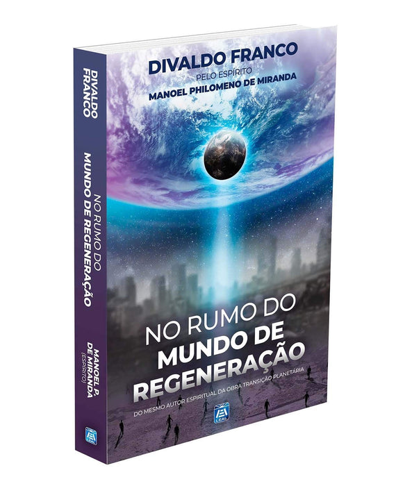 No Rumo do Mundo de Regeneração (Portuguese Edition) - Franco, Divaldo Pereira - Paperback