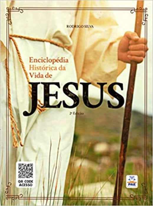 Enciclopédia Histórica Da Vida De Jesus - Rodrigo Silva - Hardcover