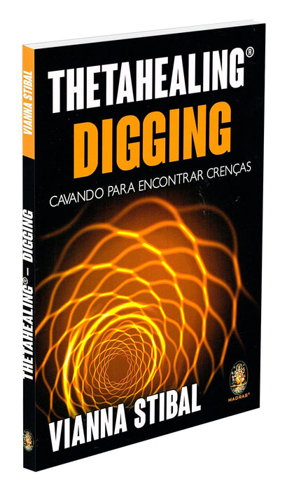 Thetahealing Digging - Cavando Para Encontrar Crencas (Em Portugues do Brasil) - Vianna Stibal - Paperback