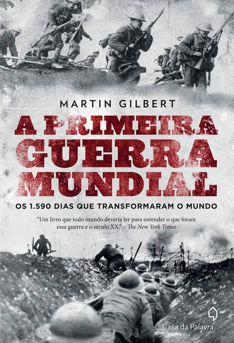 A Primeira Guerra Mundial: Os 1.590 dias que transformaram o mundo (Português) Capa comum