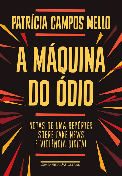 A máquina do ódio: Notas de uma repórter sobre fake news e violência digital (Português) Capa comum