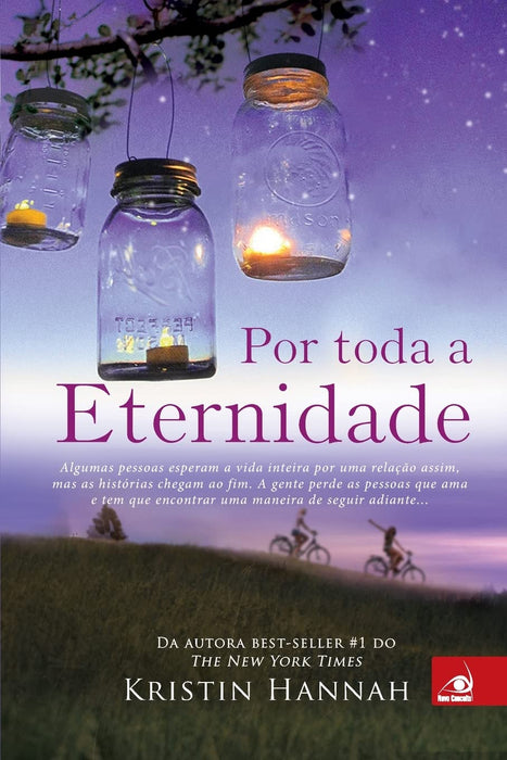 Por Toda a Eternidade (Portuguese Edition) - Hannah, Kristin - Paperback