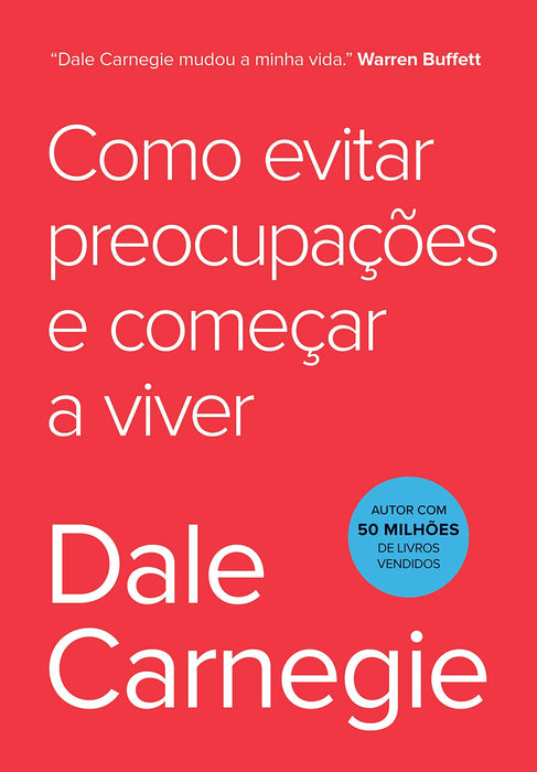 Como evitar preocupações e começar a viver (Português) Capa comum