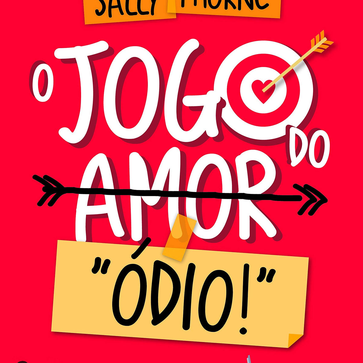 O Jogo do Amor/Ódio! - Sally Thorne