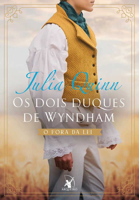 Os dois duques de Wyndham - O fora da lei - O aristocrata (Em Portugues do Brasil) - Paperback