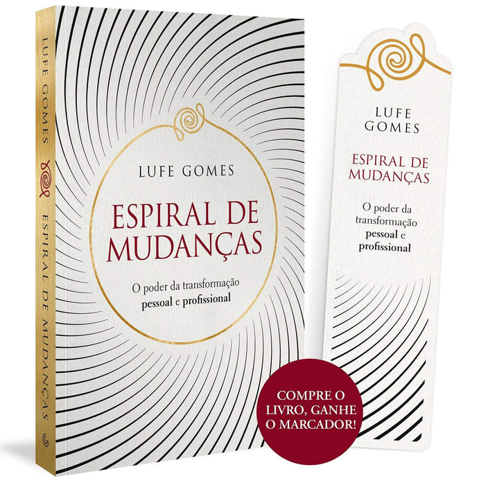 Espiral de mudanças: O poder da transformação pessoal e profissional (Português) Capa comum